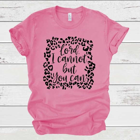 One Blessed Nana Tops - NWT *BOUTIQUE*  "LORD I CANNOT BUT YOU CAN"  TEE